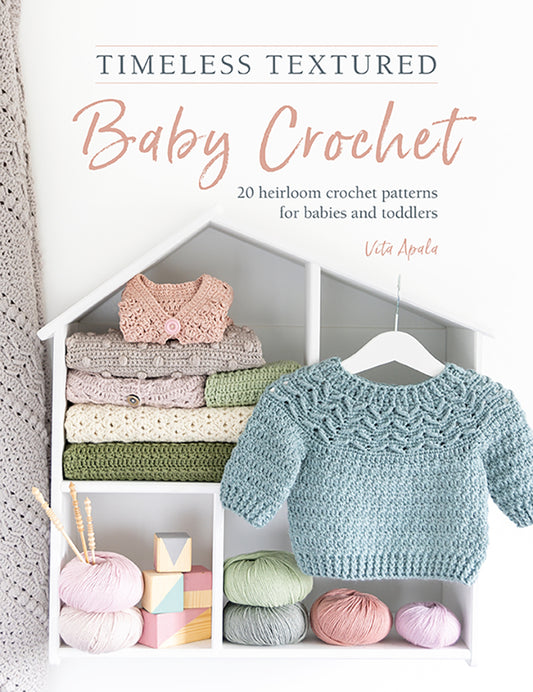 Timeless Textured Baby Crochet By Vita Apala