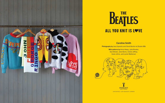 All You Knit is Love - The Official Beatles Knitting Book