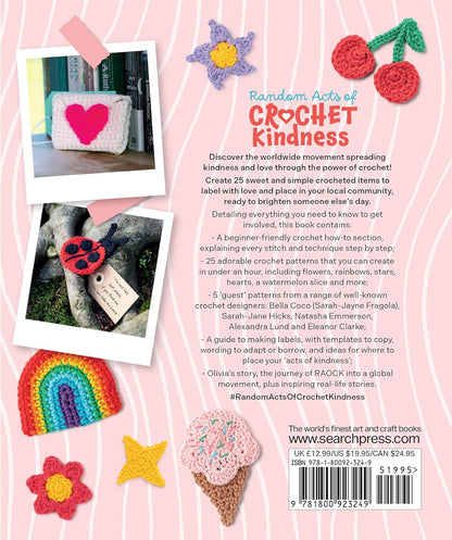 Random Acts of Crochet Kindness by Olivia Dieterich