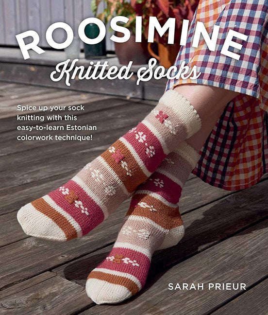 Roosimine Knitted Socks - Spice up your sock knitting with this easy-to-learn Estonian colorwork technique! by Sarah Prieur