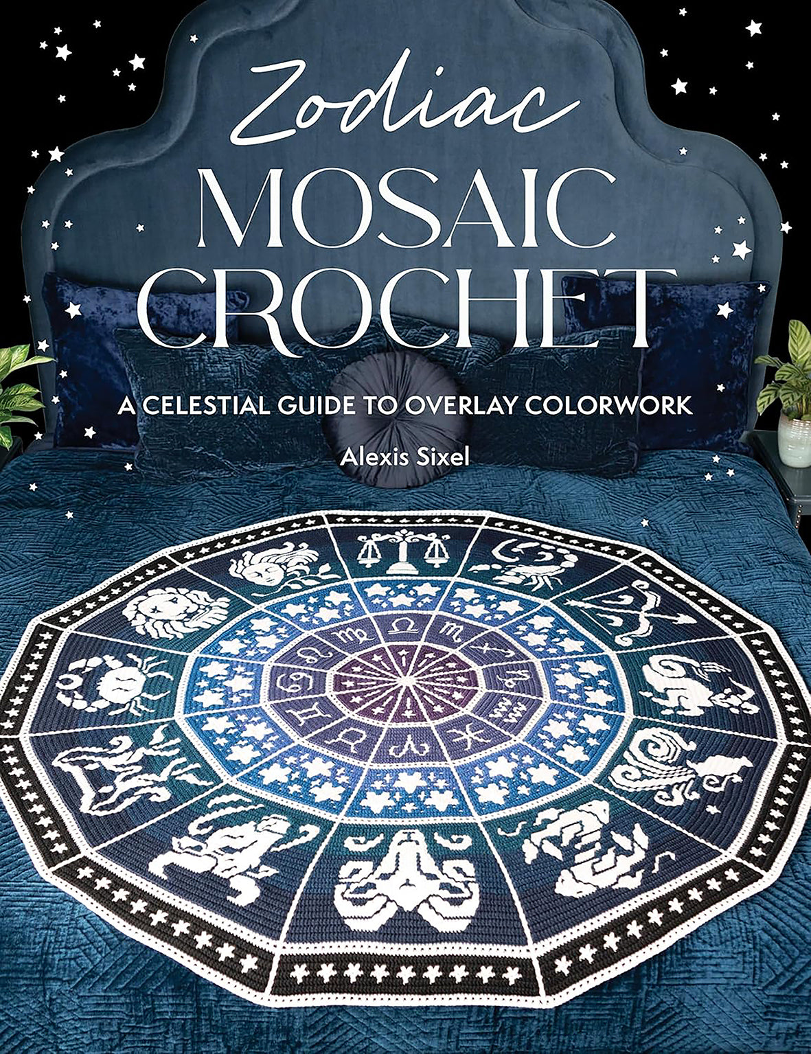 Zodiac Mosaic Crochet - A celestial guide to overlay colorwork by Alexis Sixel