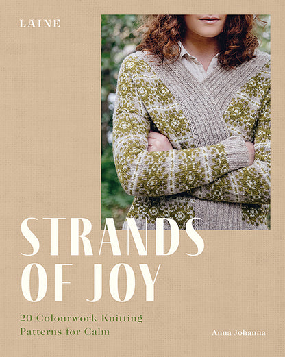 Strands of Joy - 20 colourwork knitting patterns for calm by Laine
