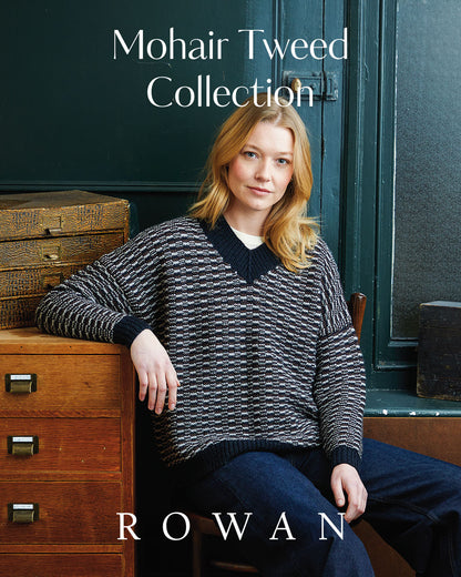 Rowan Mohair Tweed - A collection that reimagines the heritage of classic tweed with a fresh, contemporary spirit.